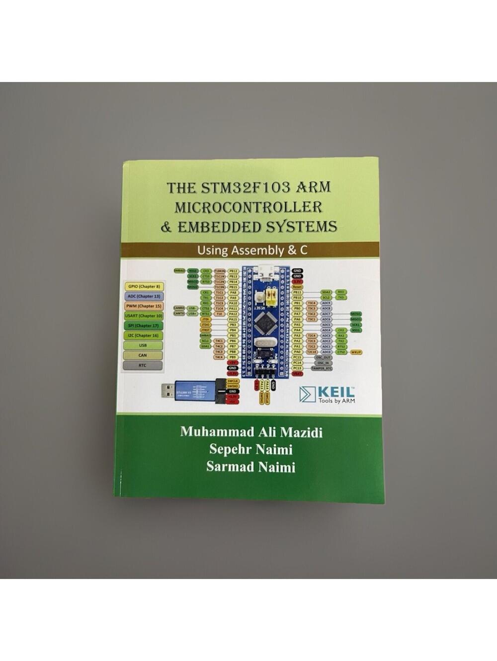 The STM32F103 Arm Microcontroller and Embedded Systems: Using Assembly and C